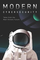 Modern Cybersecurity