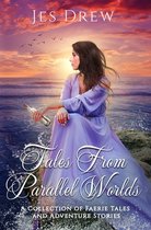 Tales from Parallel Worlds