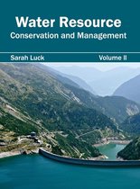Water Resource: Conservation and Management (Volume II)