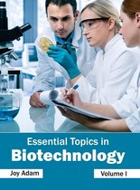 Omslag Essential Topics in Biotechnology: Volume I