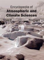 Encyclopedia of Atmospheric and Climate Sciences: Volume III