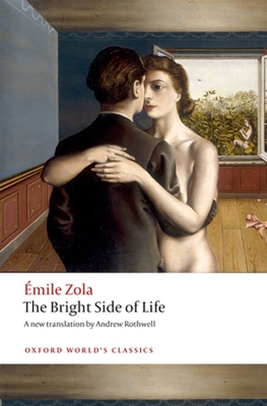 Couverture du livre "The Bright Side of Life" par Émile Zola. Au centre, une peinture d'un homme et d'une femme s'enlaçant.