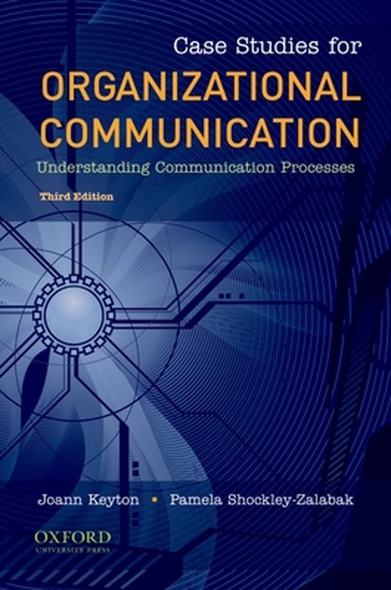 Case Studies For Organizational Communication | 9780195386721 | Joann Keyton, Pamela... | bol