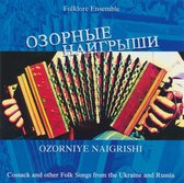 Ozorniye Naigrishi Folklore Ensemble - Cossack And Other Folk Songs From T (CD)