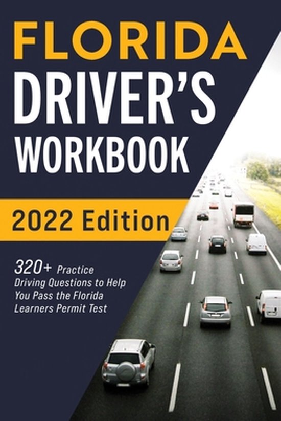 FLORIDA DRIVER'S WORKBOOK: 320+ PRACTICE