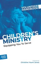 Outreach Ministry Guides- Children's Ministry Volunteer Handbook