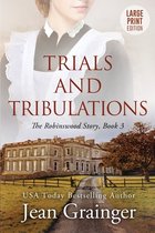 The Robinswood- Trials and Tribulations