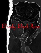 Bloody Black Rose