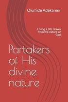 Partakers of His divine nature