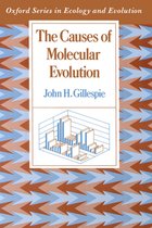 Oxford Series in Ecology and Evolution-The Causes of Molecular Evolution