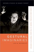 Oxford Studies in Dance Theory- Gestural Imaginaries