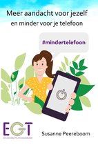 Een gezonde telefoongebruiker - EGT - Minder telefoon - In 28 dagen trots op je schermtijd