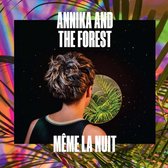 Annika And The Forest - Même La Nuit (CD)