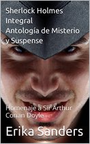 Sherlock Holmes 0 - Sherlock Holmes Integral. Antología de Misterio y Suspense