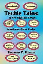 Techie Tales: 13 New High-Tech Heroes