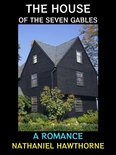 Nathaniel Hawthorne Collection 3 - The House of the Seven Gables