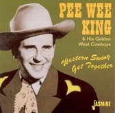 Pee Wee & His Golden West Cow King - Western Swing Get Together (CD)