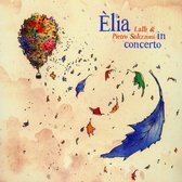 Lalli & Pietro Salizzoni - Elia In Concert0 (CD)