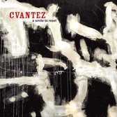 Cvantez - A Smile To Reset (LP)