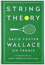 String Theory David Foster Wallace