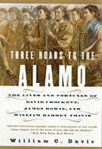 Three Roads to the Alamo