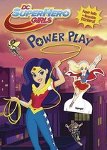 Power Play! (DC Super Hero Girls)