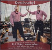 Kerstfeesttijd - Het Urker Mannenduo o.l.v. Marinus ten Napel