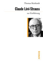 zur Einführung - Claude Lévi-Strauss zur Einführung