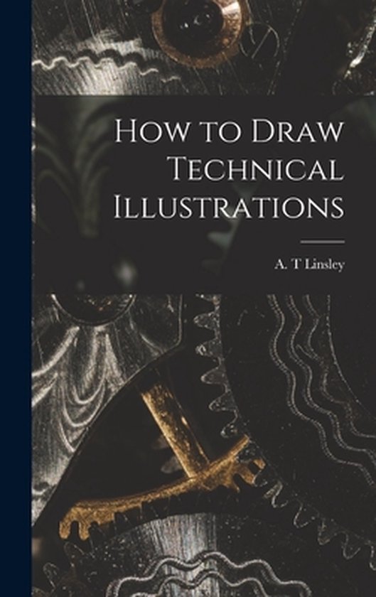 How to Draw Technical Illustrations - cover