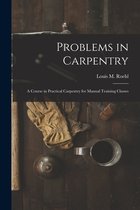 Problems in Carpentry