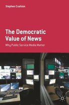 Democratic Value Of News