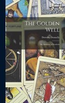 The Golden Well; an Anatomy of Symbols