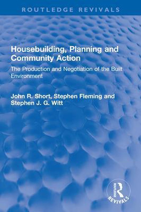 Routledge Revivals - Housebuilding, Planning and Community A ... - cover