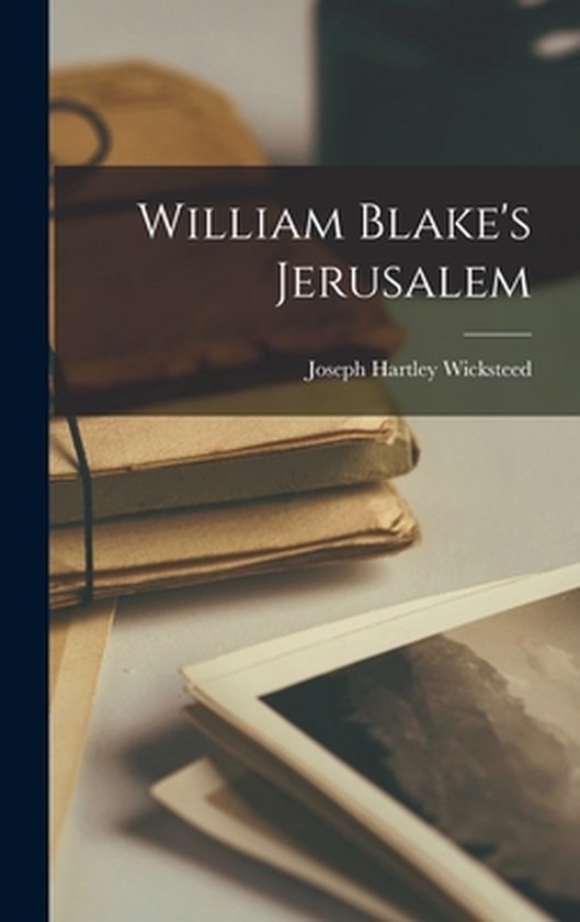 William Blake's Jerusalem - cover
