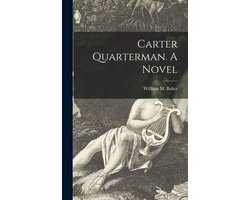 Carter Quarterman. A Novel