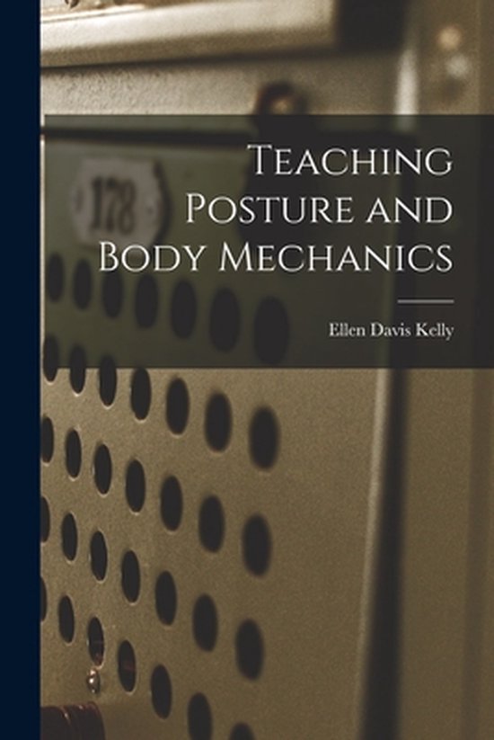 Teaching Posture and Body Mechanics - cover