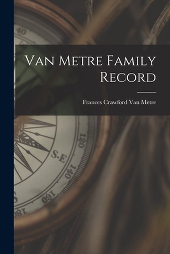 Van Metre Family Record 9781013496493 Boeken bol
