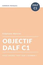 Objectifs- Objectif DALF C1