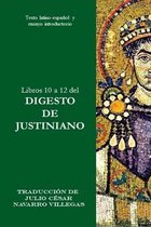 Digesta Iustiniani Imperatoris (Versión Impresa)- Libros 10 a 12 del Digesto de Justiniano