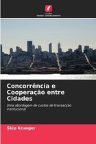 Concorrencia e Cooperacao entre Cidades