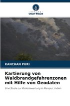 Kartierung von Waldbrandgefahrenzonen mit Hilfe von Geodaten