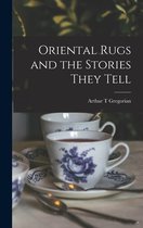 Oriental Rugs and the Stories They Tell