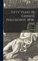 Fifty Years of Chinese Philosophy, 1898-1950