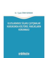 Uluslararası Silahlı Çatışmalar Hukukunda Kültürel