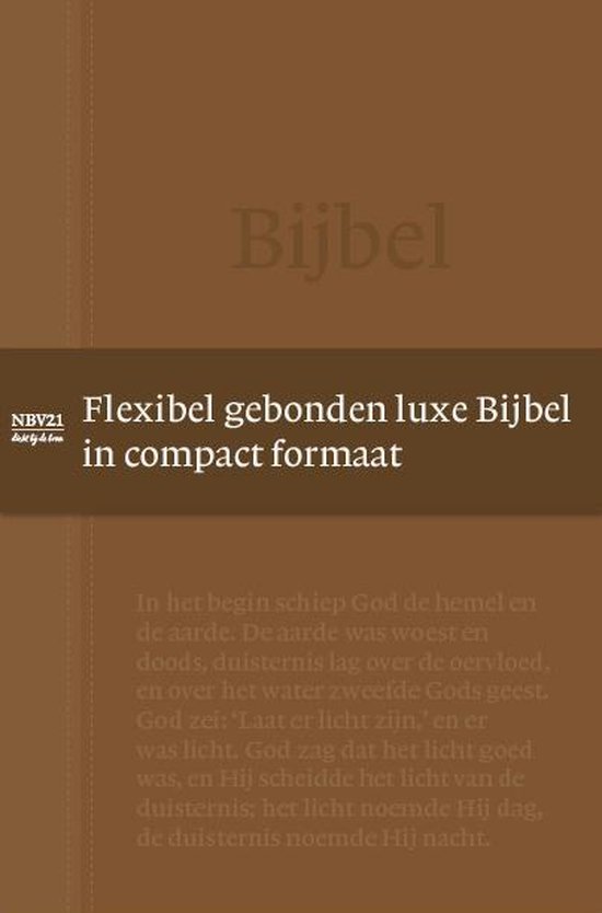 Bible de luxe marron à reliure souple en format compact. Texte de Genèse 1:1-5. NBV21.