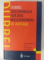 Dubbel - Taschenbuch Fur Den Maschinenbau (20., Neubearb. U. Erw. Aufl.)