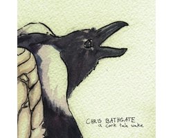 Chris Bathgate - A Cork Tale Wake (CD)