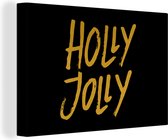 Canvas Schilderij Kerst - Quotes - Holly jolly - Spreuken - Goud - 120x80 cm - Wanddecoratie