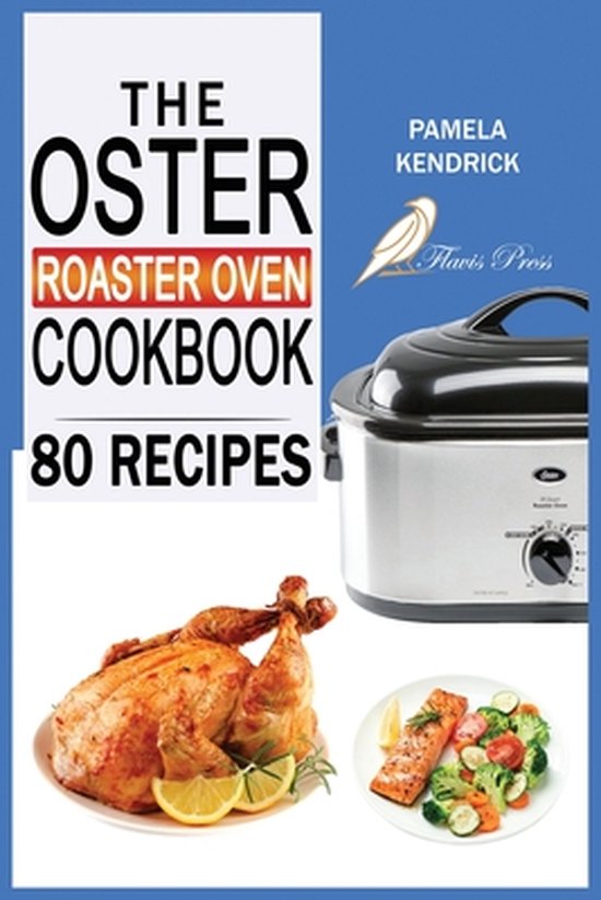 The Oster Roaster Oven Cookbook - cover