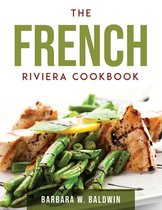 The French Riviera Cookbook
